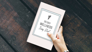30 Day Wellness Jumpstart Journal - Print Version